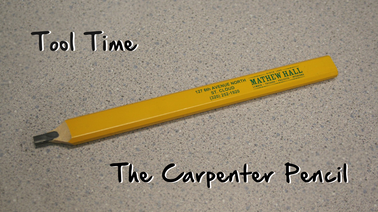 Tool Time – The Carpenter Pencil