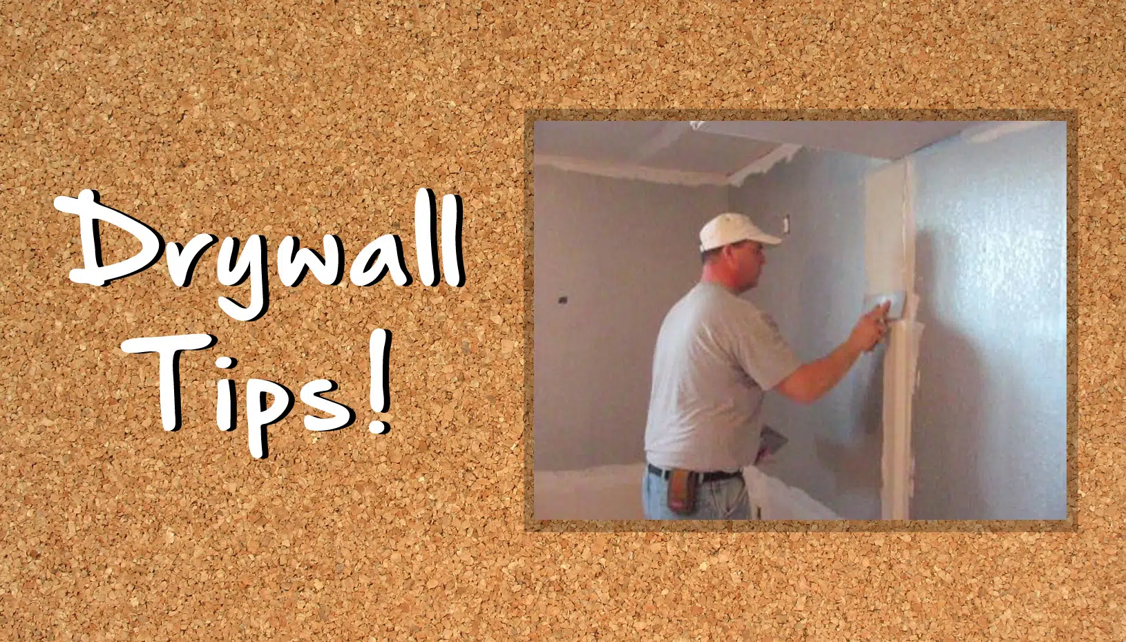 Drywall Tips