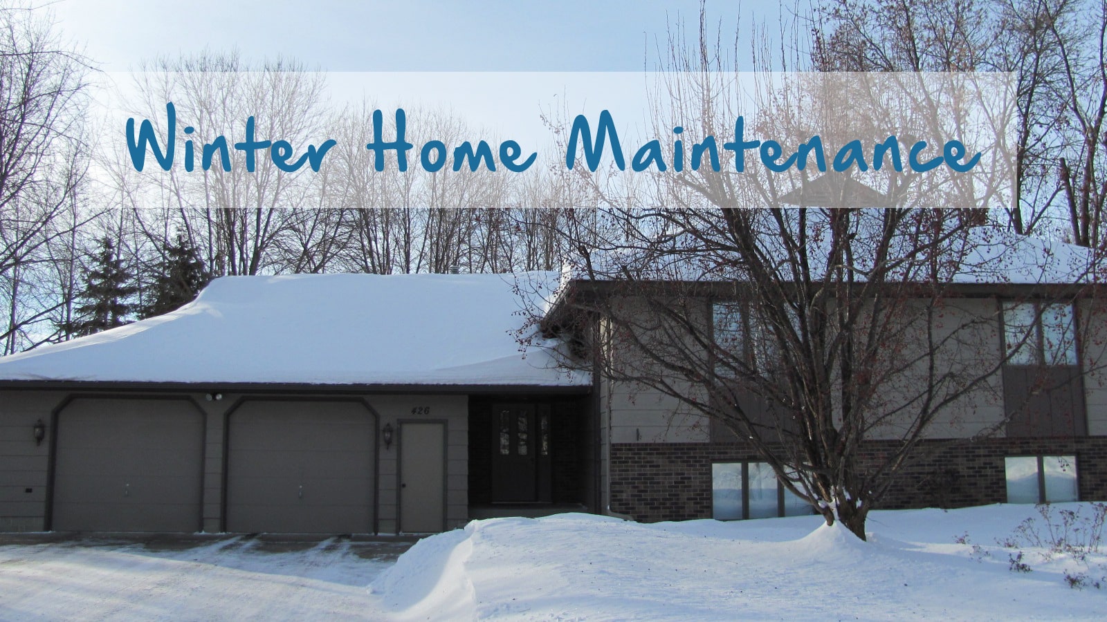 Dale Gruber’s Winter Home Maintenance Tips!