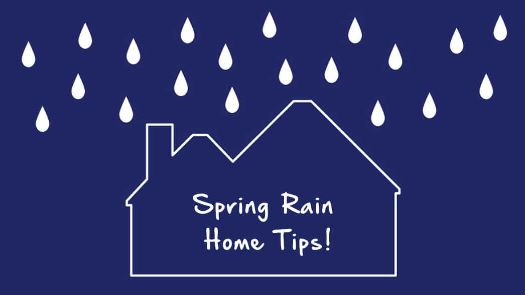 Is your home ready for April showers?