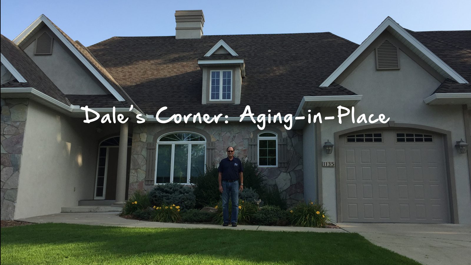 Dale’s Corner: Aging-in-Place