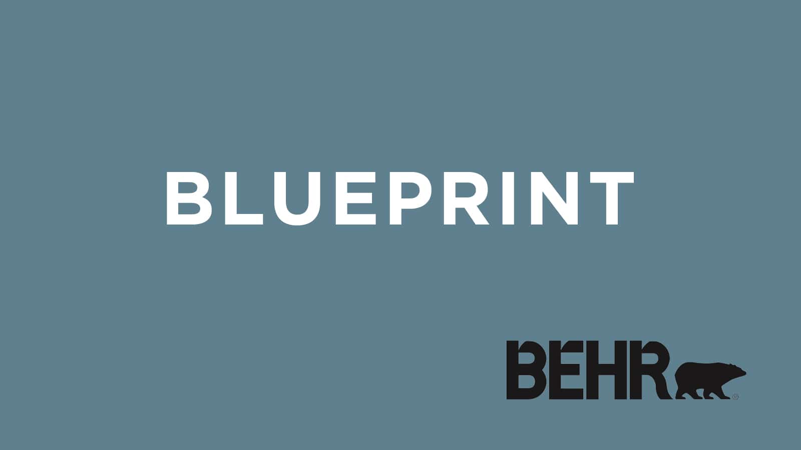 Behr- Blueprint