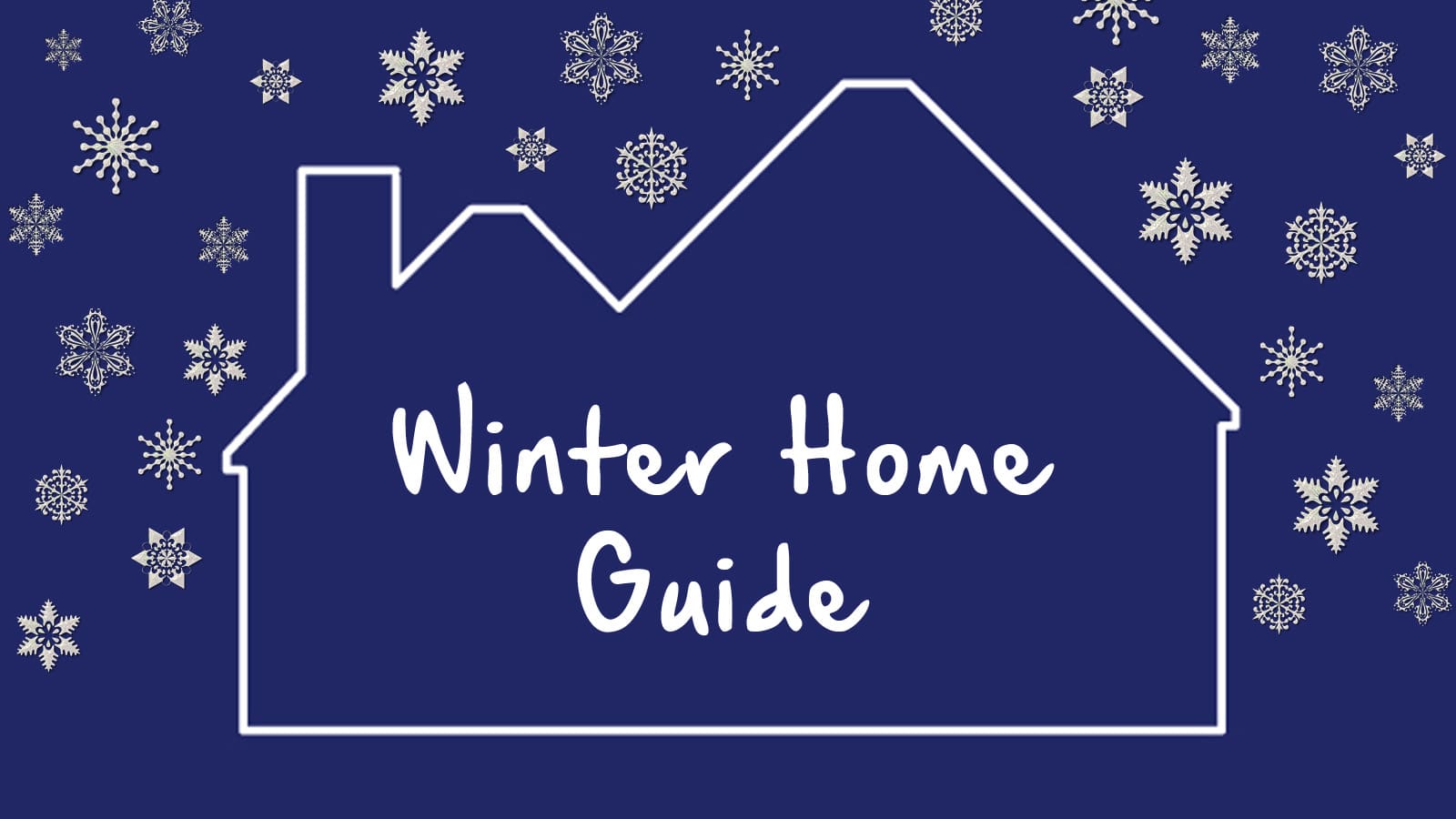 HCP’s Winter Home Guide