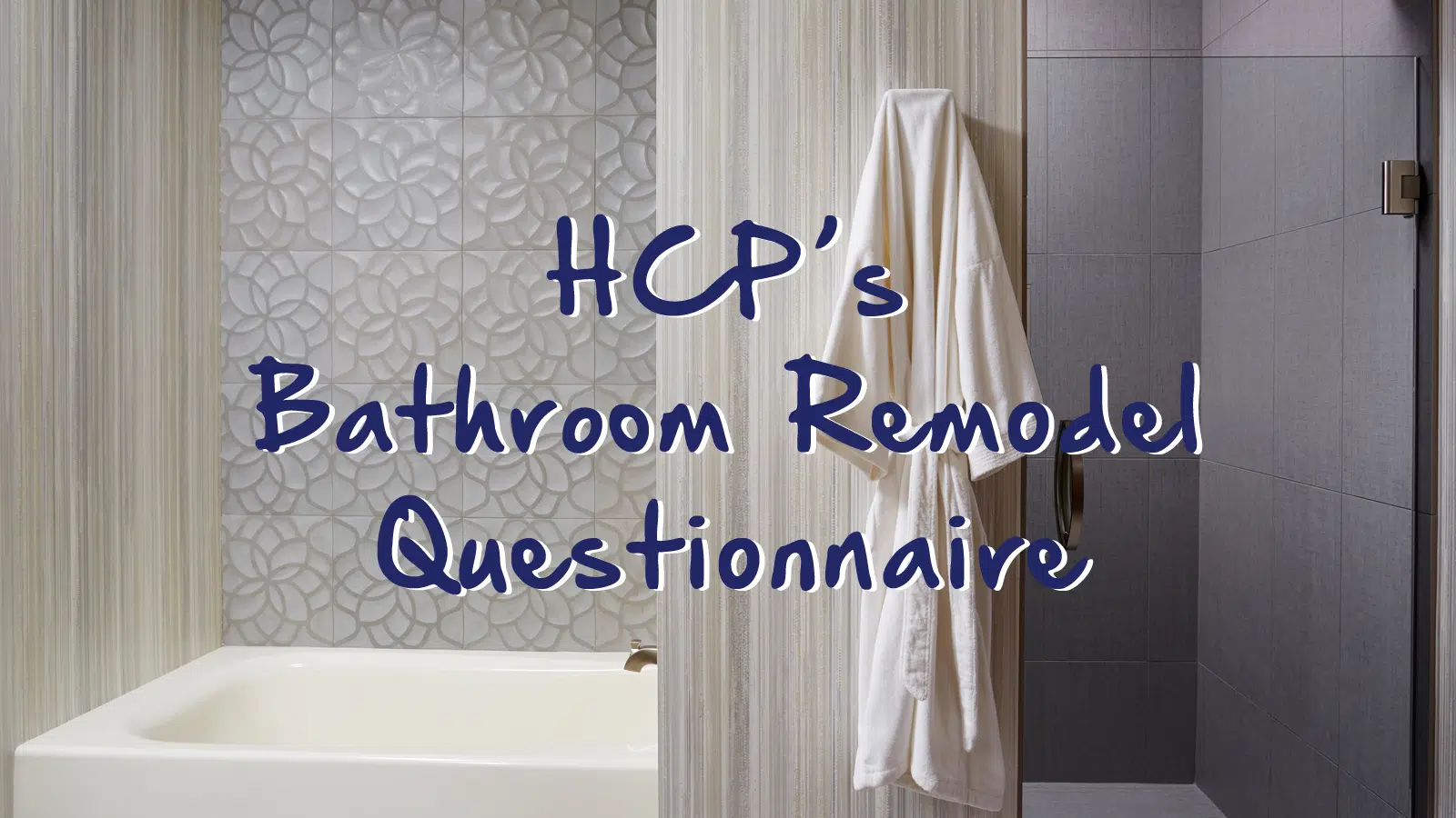 Bathroom Remodel Questionnaire