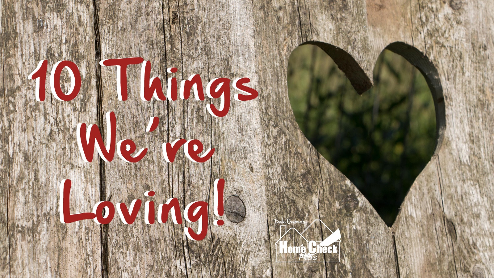 10 Things We’re Loving!