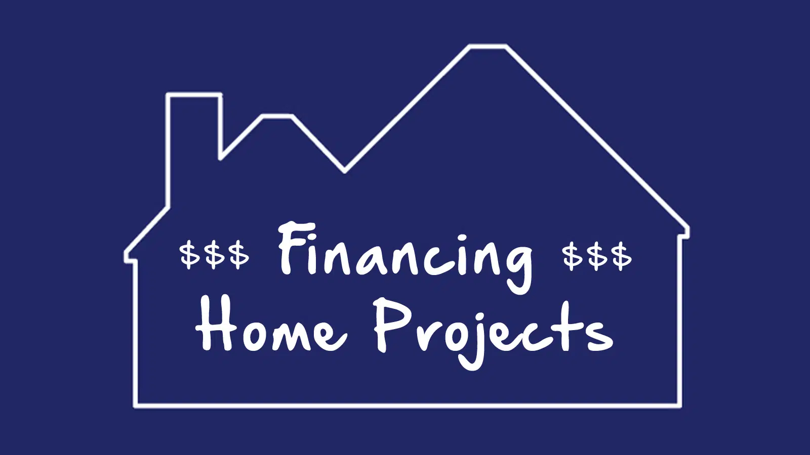 Financing Home Projects