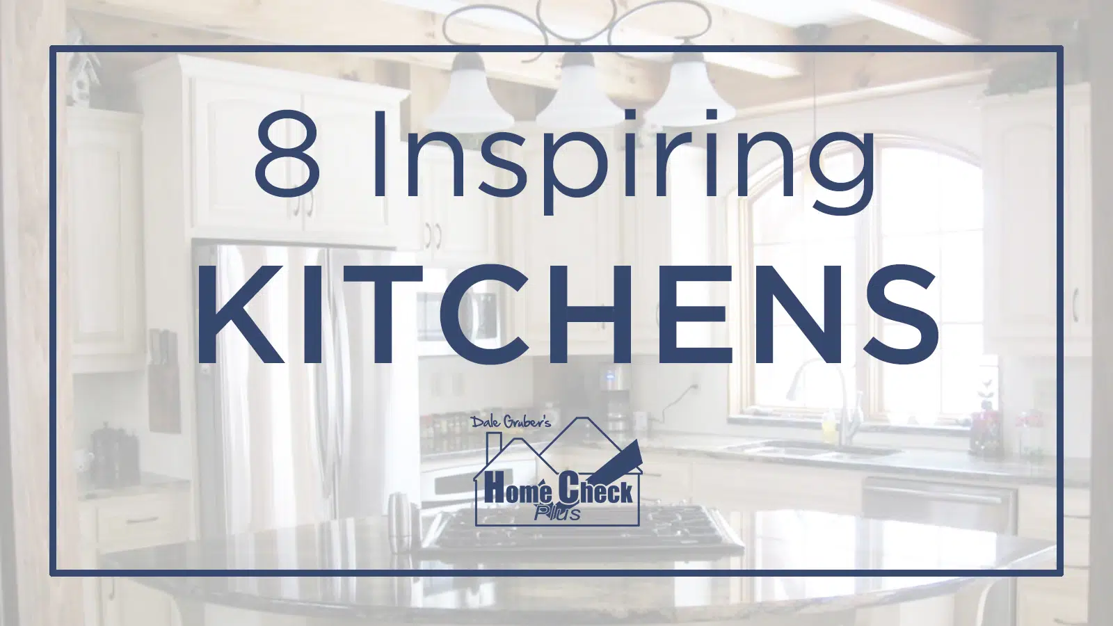 8 Inspiring Kitchens!