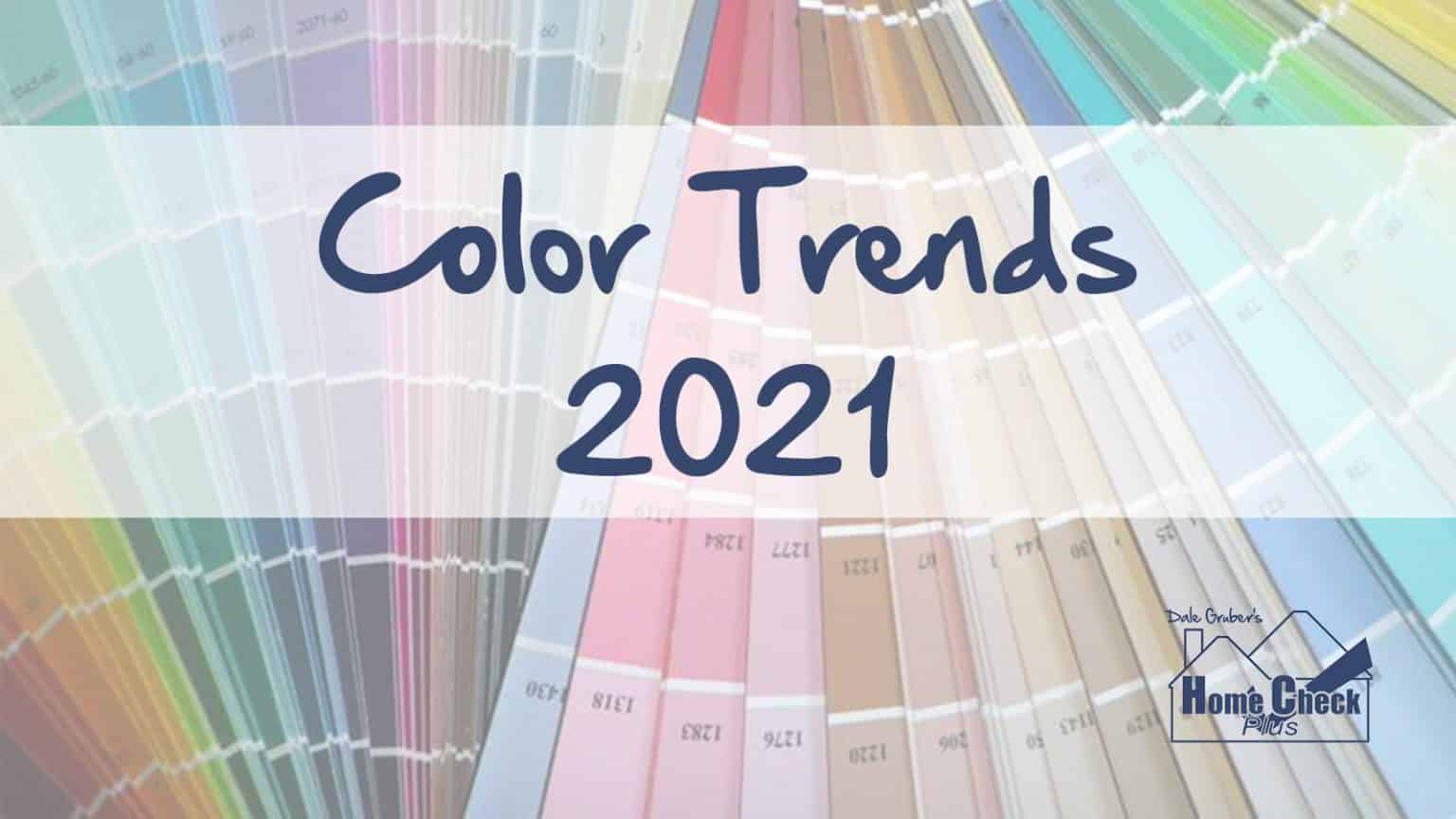 Color Trends of 2021!