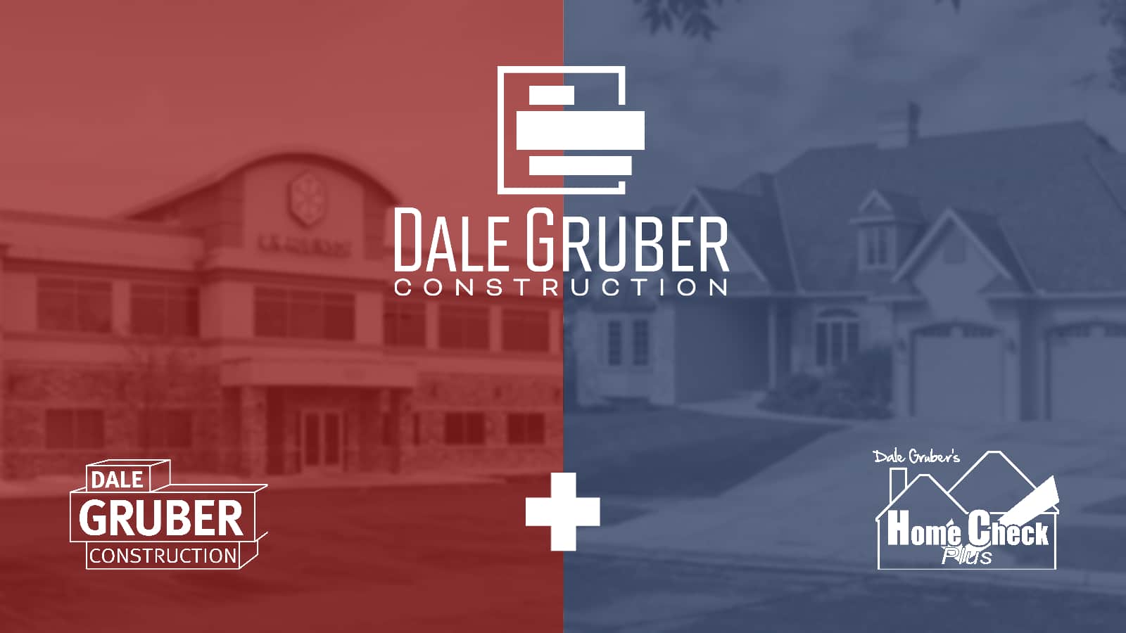 Announcing Dale Gruber Construction & Home Check Plus Merger!
